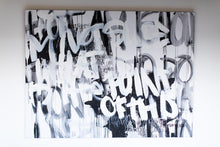 Load image into Gallery viewer, An elegant display of ‘Graffiti Art-With all I have’ capturing the charm of modern text art and graffiti art. This black and white 60x48x1.5 original painting is the epitome of contemporary style, adding a unique touch to any room. 2021, black and white art, original artwork.